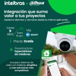 Webinar - Integración intelbras + dahua